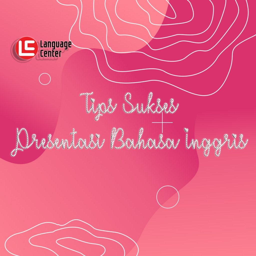 tips presentasi bahasa inggris