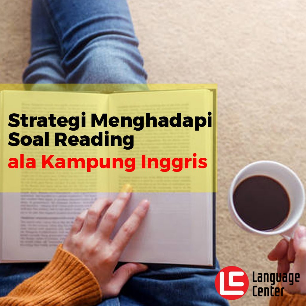 strategi-menghadapi-soal-reading-ala-kampung-inggris