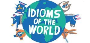 8 idioms about world