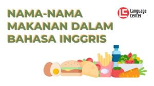 Nama Nama Makanan dalam Bahasa Inggris