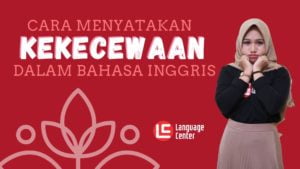 Cara Menyatakan Kekecewaan dalam Bahasa Inggris