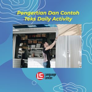 Pengertian Dan Contoh Teks Daily Activity