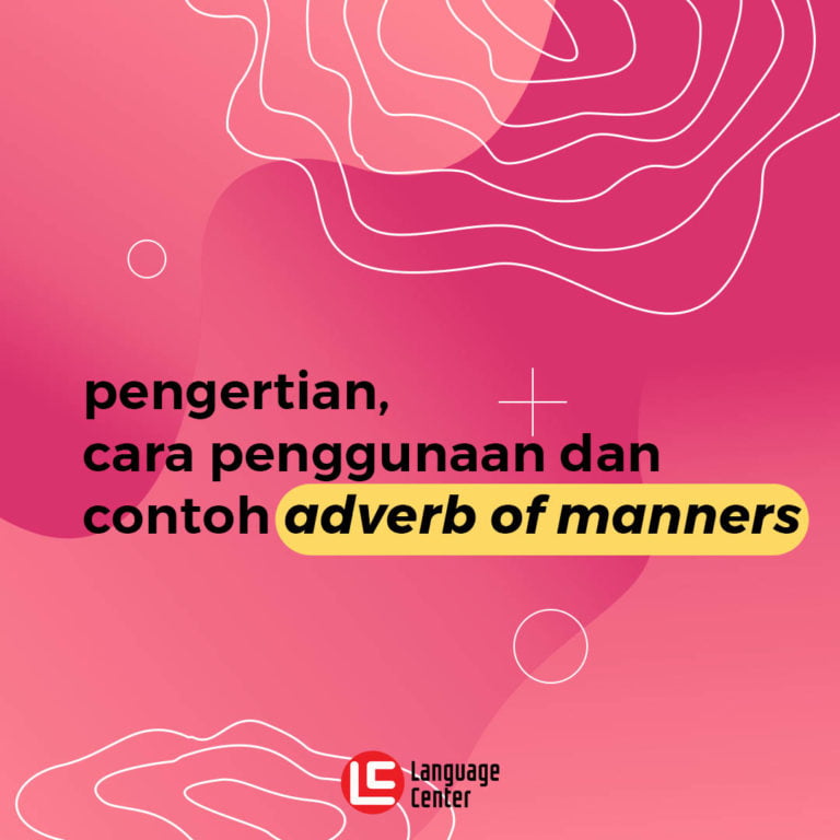 pengertian-cara-penggunaan-dan-contoh-adverb-of-manner-kampung