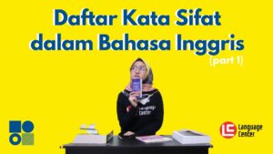 Daftar Kata Sifat Dalam Bahasa Inggris Dan Artinya (Part 1)