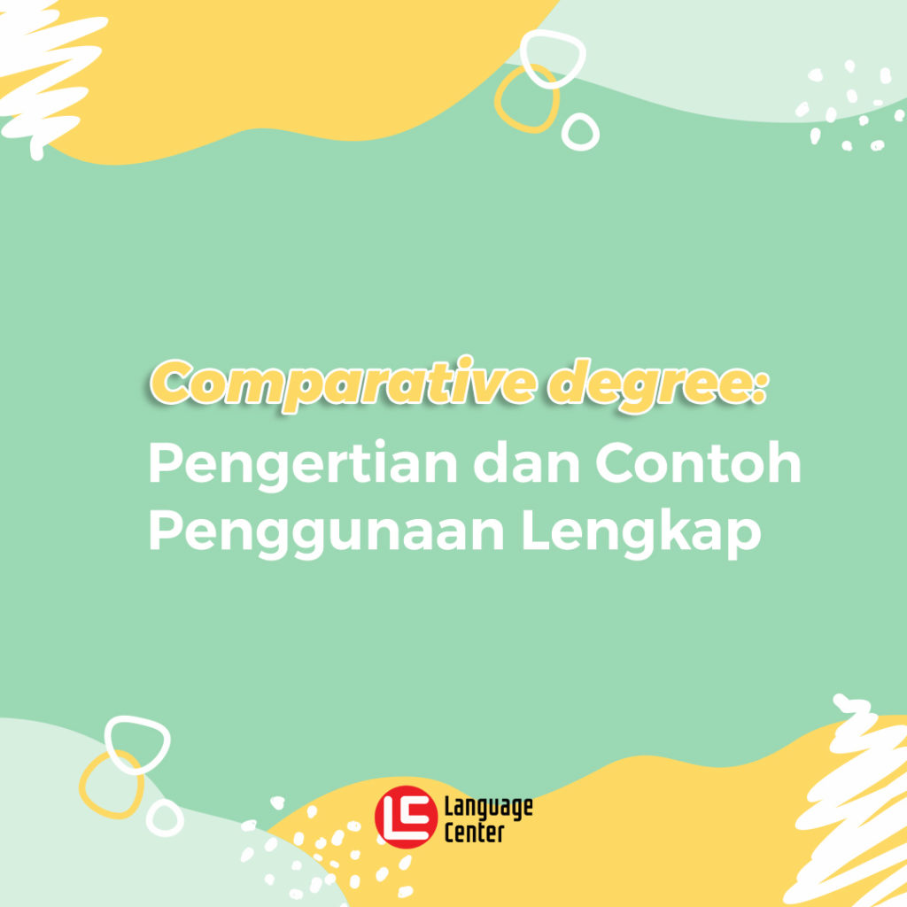 Parative Degree Pengertian Aturan Contoh Kalimat