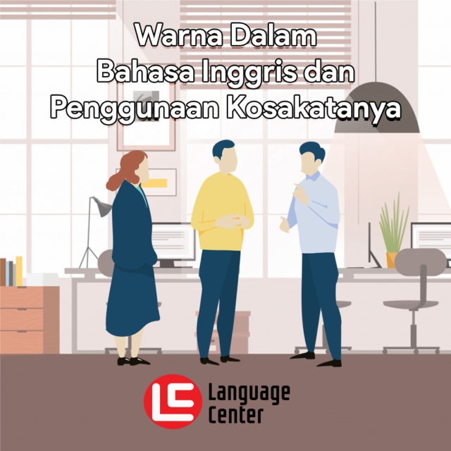 Warna dalam Bahasa Inggris dan Penggunaan Kosa Katanya