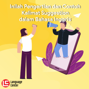 Inilah Pengertian dan Contoh Kalimat Suggestion dalam Bahasa Inggris